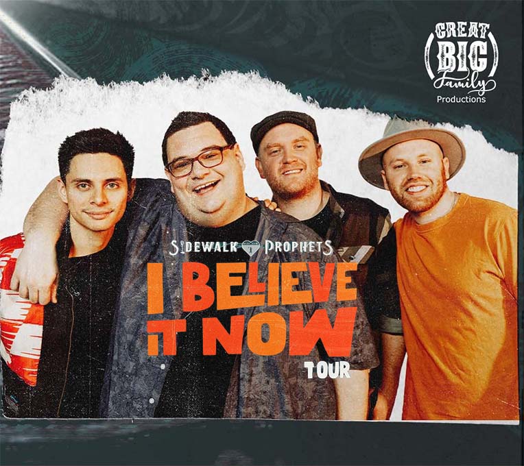 SideWalk Prophets – I Believe It Now Tour