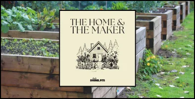 Gardening as a Ministry – The Home & The Maker: Episode 13