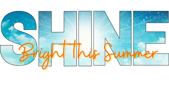 Shine Bright this Summer