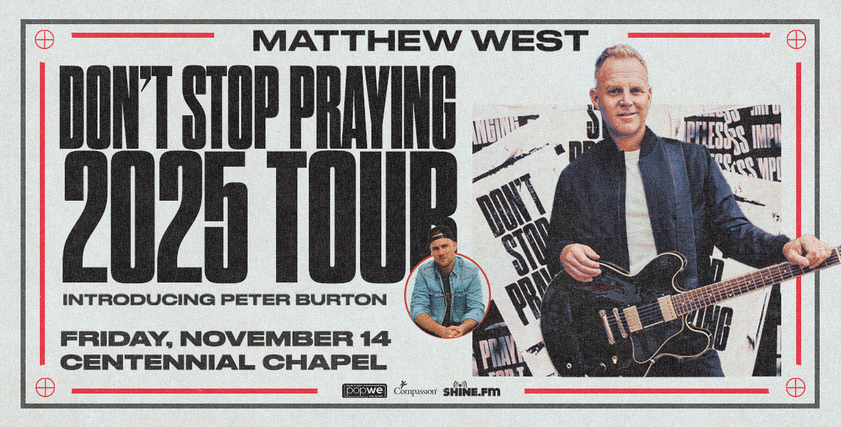 Matthew West Don’t Stop Praying 2025 Tour