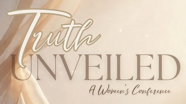 Truth Unveiled Women’s Retreat – New Lenox, IL